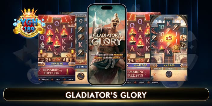 GLADIATOR’S GLORY