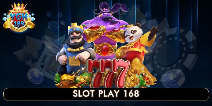 SLOT PLAY 168