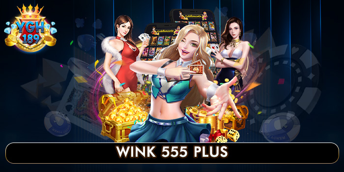 WINK 555 PLUS